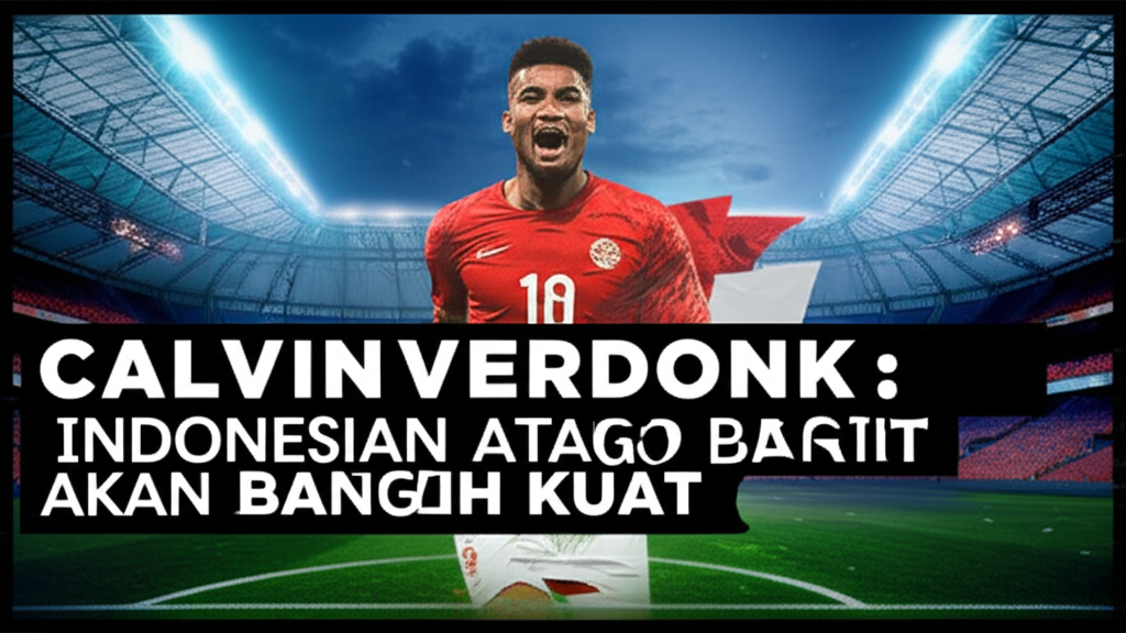 Calvin Verdonk: Timnas Indonesia Akan Bangkit Lebih Kuat